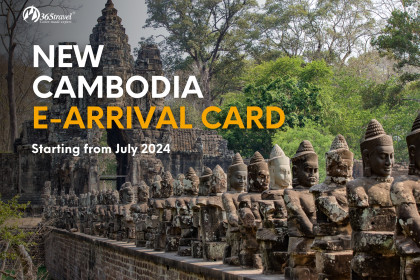 New Cambodia E-Arrival Card Required from July 2024